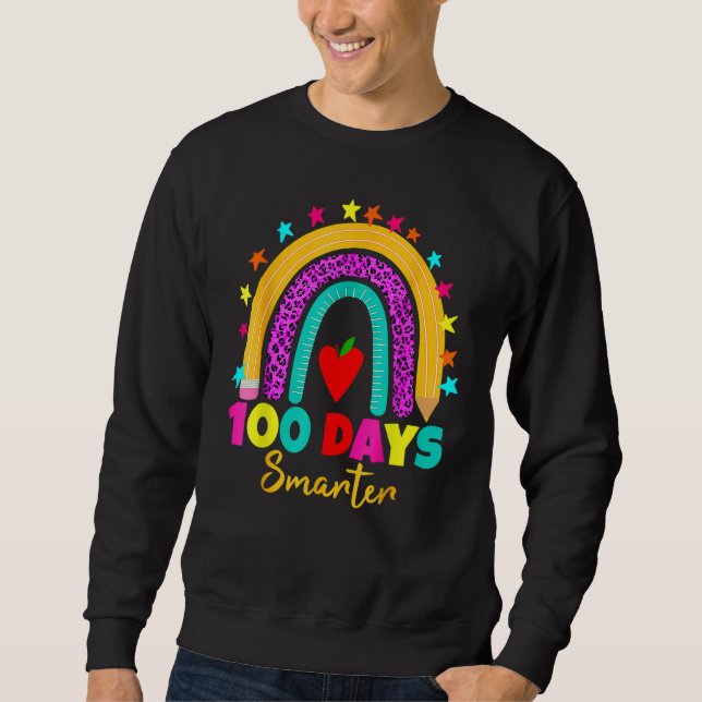 100 Days Smarter Teacher 100th Day Of School Rainb Sweatshirt (Vorderseite)