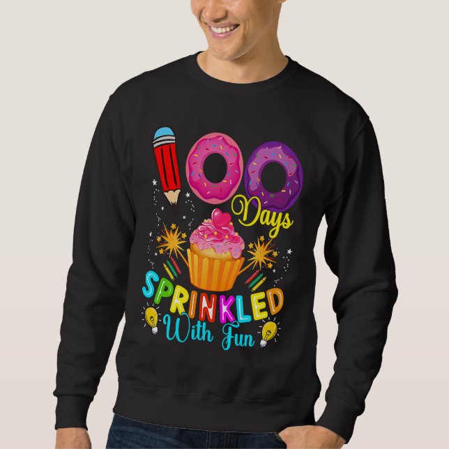 100 Days Sprinkled With Fun Cupcake 100th Day Of S Sweatshirt (Vorderseite)