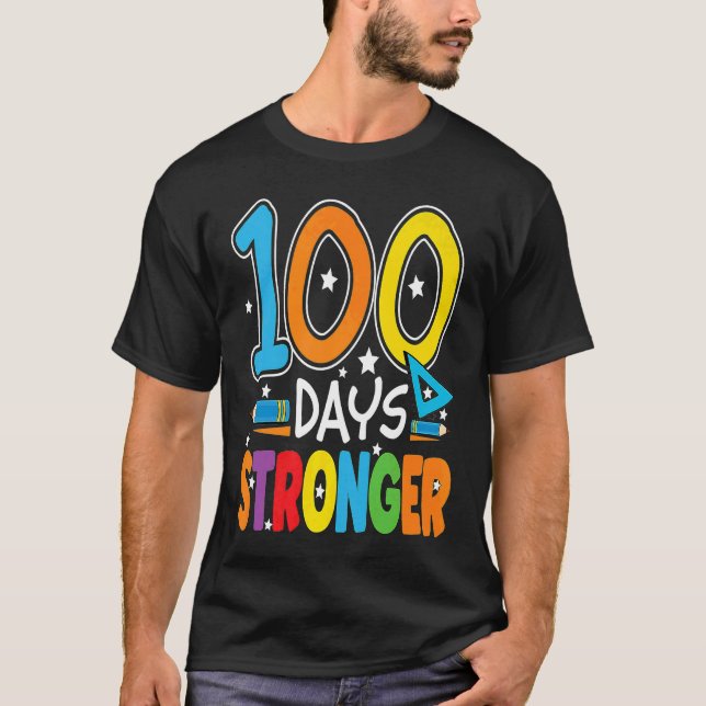 100 Days Stronger 100 Days of School Teacher Smart T-Shirt (Vorderseite)