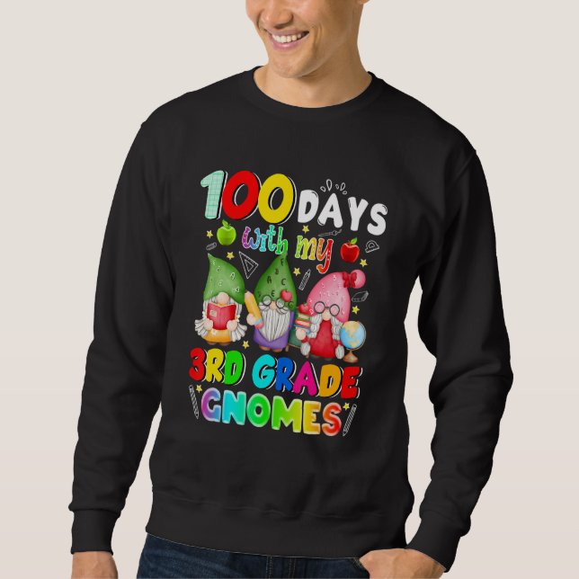 100 Days With My 3rd Grade Gnomies Gnome 100th Day Sweatshirt (Vorderseite)