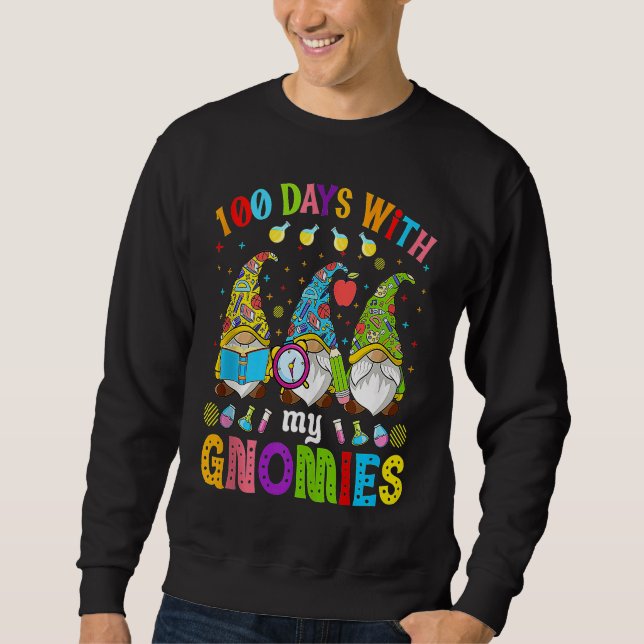 100 Days With My Gnomies 100th Day Of School Gnome Sweatshirt (Vorderseite)