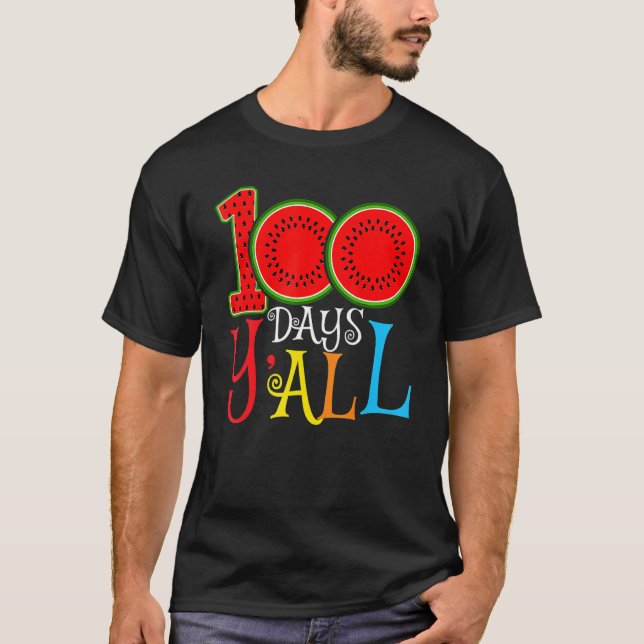 100 Days Y'all 100th Day Of School Watermelon Teac T-Shirt (Vorderseite)
