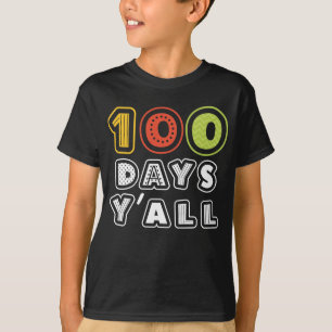 100 Days Y'all Funny 100 th Day of School T-Shirt
