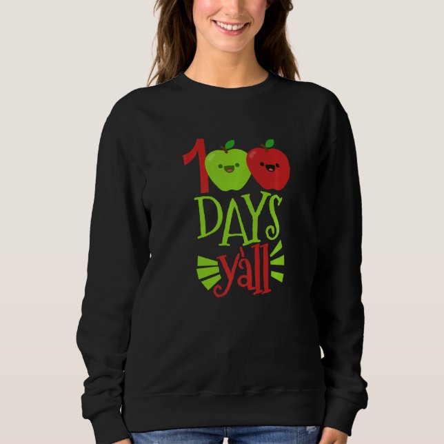 100 Days Yu2019all 100th Day of School Teacher   Sweatshirt (Vorderseite)