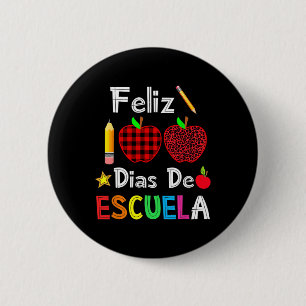 100 Dias de Escuela Spanien Happy 100. Tag des Sch Button
