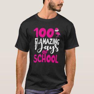 100 Fantastische Tage der Schule Flamingo 100. Tag T-Shirt