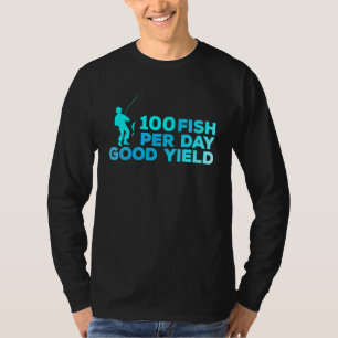 100 Fische pro Tag Gute Ausbeute Vintage-Angeln T-Shirt