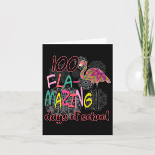 100 fla-mazing Tage der Schule 100. Tag Flamingo G Karte