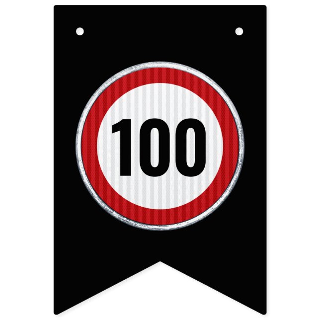 100. Geburtstag Tempolimitschild  Wimpelkette (Erste Fahne)