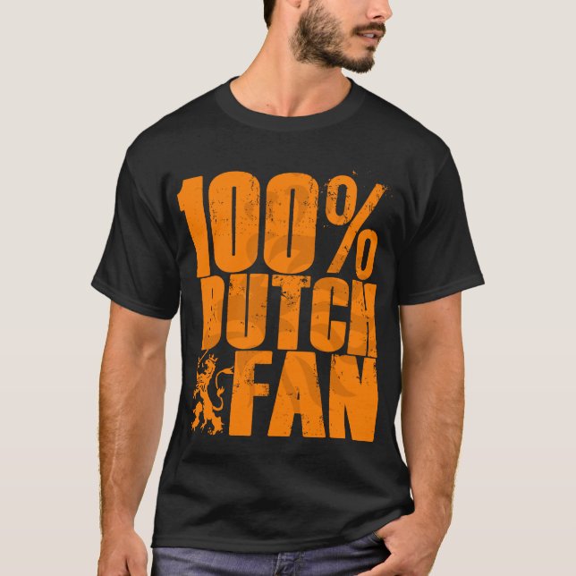 100% Holländer-Fan-T - Shirt (Vorderseite)