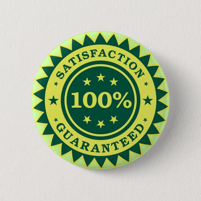 100%ige Zufriedenheit Garantierte Aufkleber Button (Vorderseite)