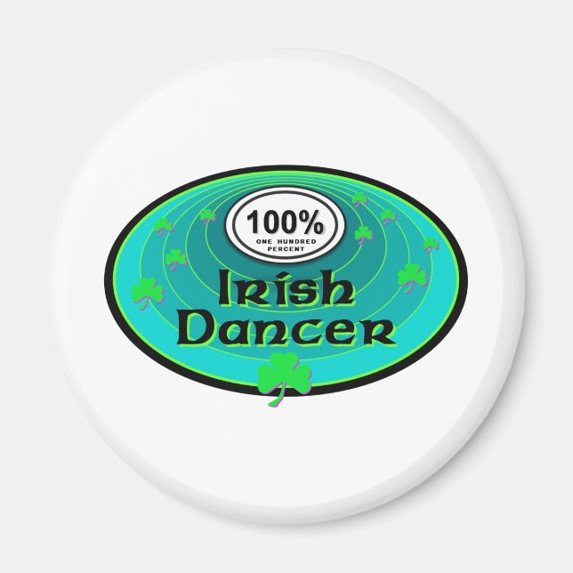 100% Irish Dance Magnet (Vorne)