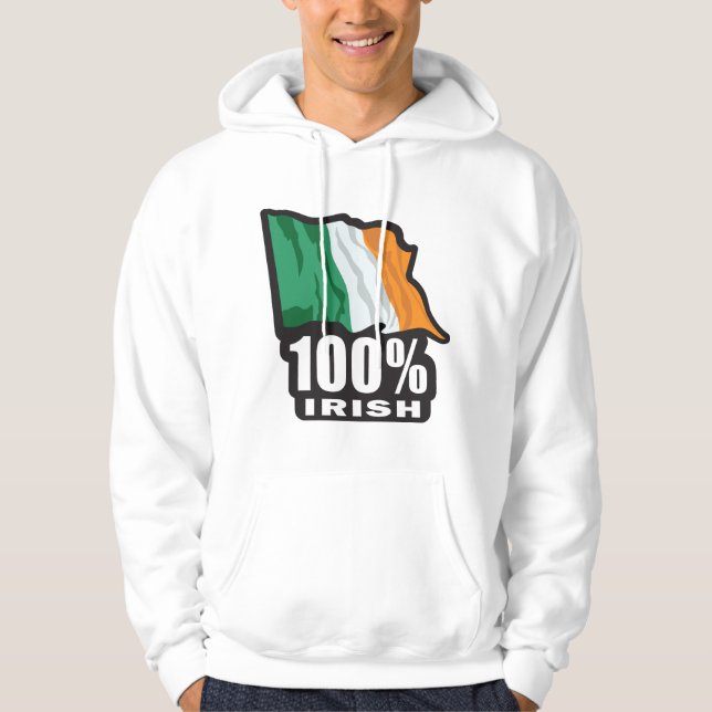 100% Irish/St. Patrick's Day Hoodie (Vorderseite)