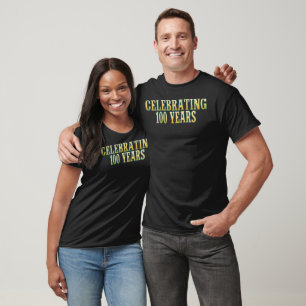 100 Jahre feiern T-Shirt