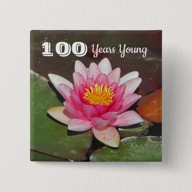 100 Jahre Junge Geburt Pink Water Lily Blume Button (Vorderseite)