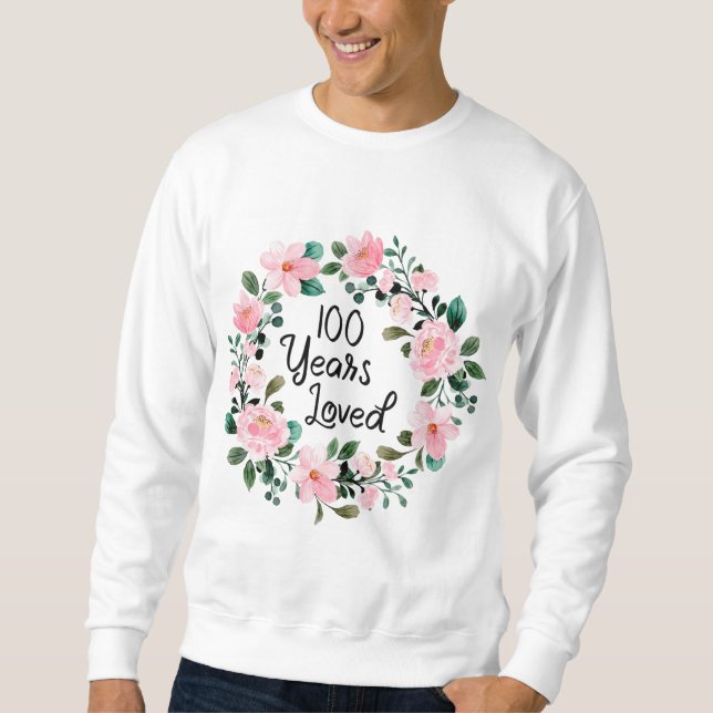 100 Jahre Liebe Männer Frauen 100 Jahre alt Cool 1 Sweatshirt (Vorderseite)