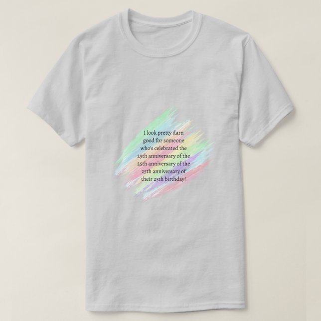 100 Jahre oder älter T-Shirt (Design vorne)