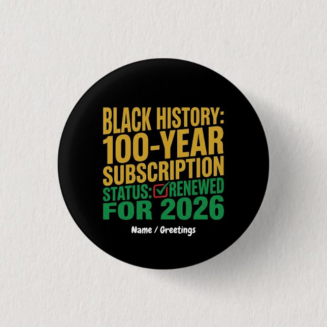 100-Jahres-Abonnement-Status für schwarze Geschich Button (Vorderseite)