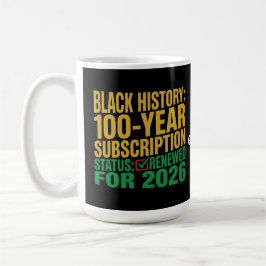 100-Jahres-Abonnement-Status für schwarze Geschich Kaffeetasse