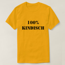 100% kindisch| 100% kindisch T-Shirt