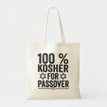 100% Kosher for Passover Funny Passover Pesach Tragetasche<br><div class="desc">chanukah, menorah, hanukkah, dreidel, jewish, Chrismukkah, holiday, horah, christmas, sufganiyot</div>
