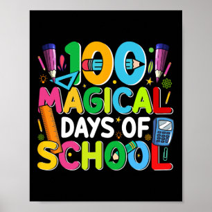 100 magische Tage der Schule glücklichen 100. Lehr Poster