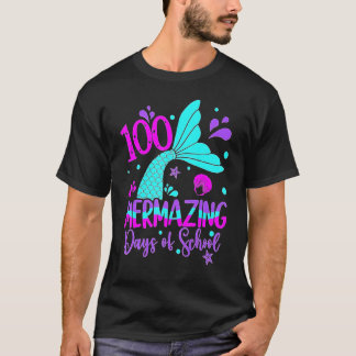 100 Mermazing Days Of School Cute Mermaid 100th Da T-Shirt