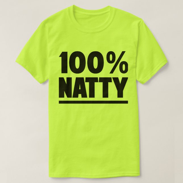 100% Natty natürliches T-Shirt (Design vorne)