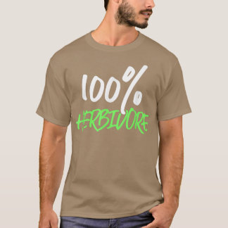 100 Pflanzenfresser Vegetarier Pflanze auf Ernähru T-Shirt