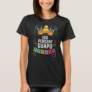 100 Prozent Guapo Spanischer Mexikanischer Pride L T-Shirt