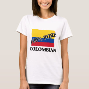 100 Prozent KOLUMBIANISCH T-Shirt