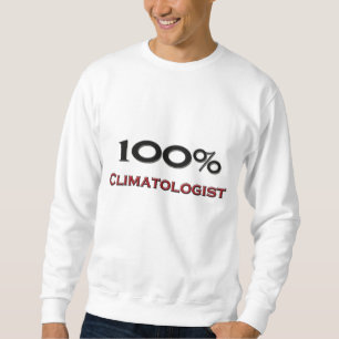 100 ProzentClimatologist Sweatshirt
