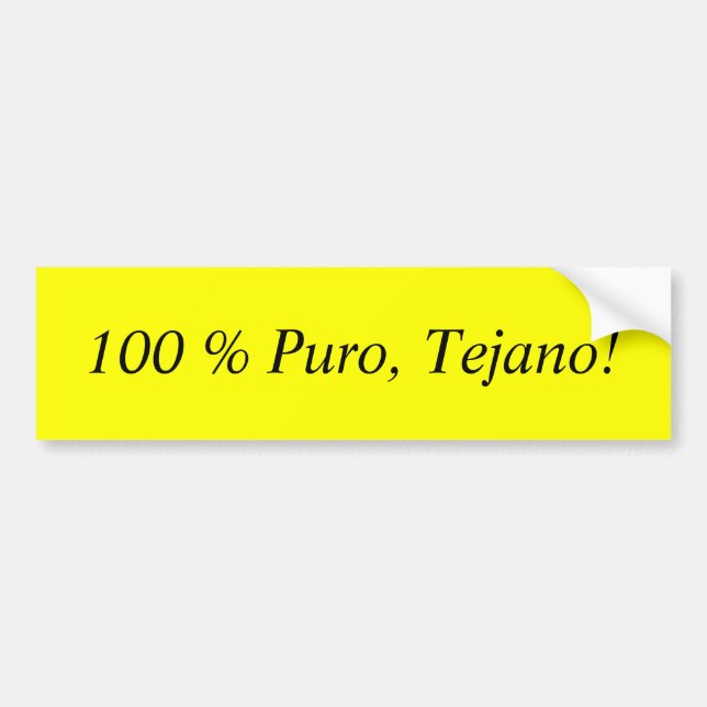 100% Puro, Tejano! Autoaufkleber (Vorne)