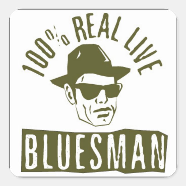 100% Real Live Bluesman Square Sticker (Vorderseite)
