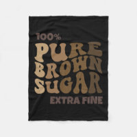 100% reiner brauner Zucker Melanin Proud Black His