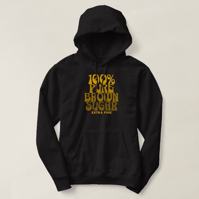 100 % reiner brauner Zucker Melanin Unisex Hoodie (Design vorne)
