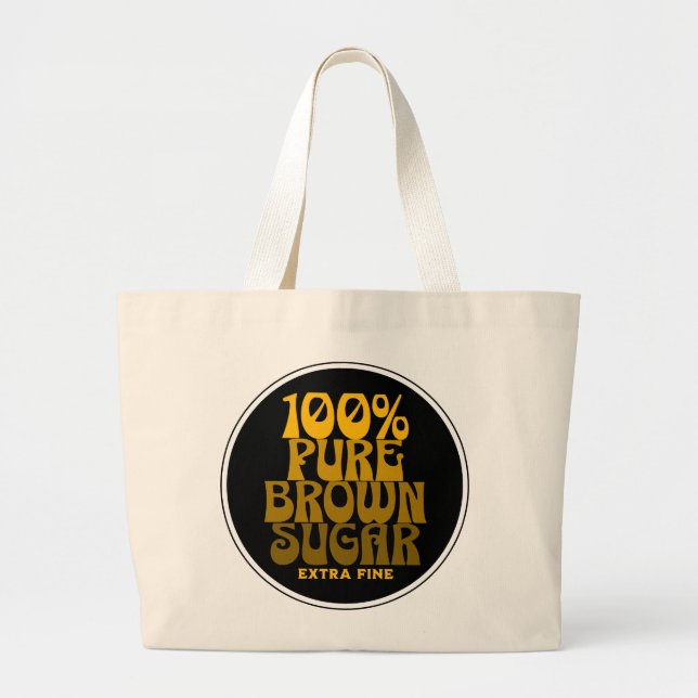 100 % reiner brauner Zucker Melanin Unisex Jumbo Stoffbeutel (Vorne)
