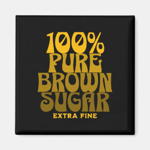 100 % reiner brauner Zucker Melanin Unisex Magnet