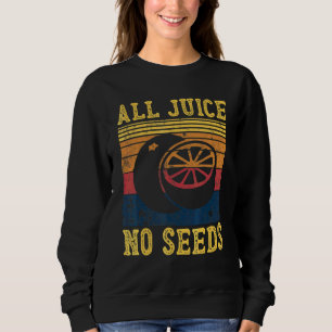 100 Saft Keine Kerne Vasektomie Herren Sweatshirt