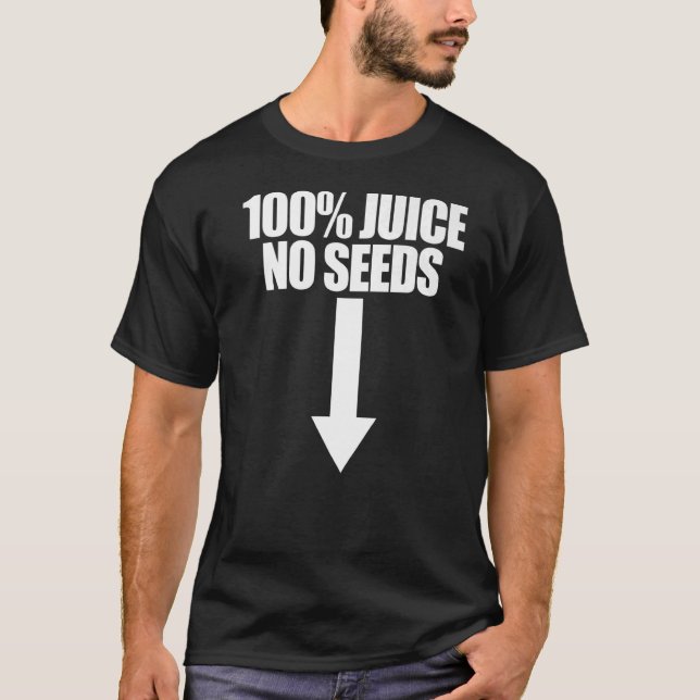 100 Saft ohne Samen Arrow Männerverhärtung T-Shirt (Vorderseite)
