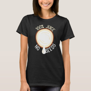 100 Saft ohne Samen Kokosnuss Männliche Vasektomie T-Shirt