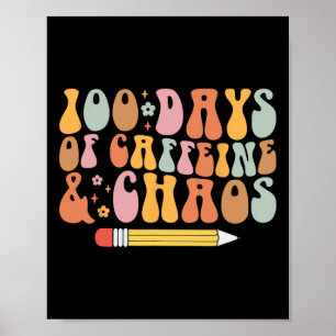 100. Schullehrer 100 Tage Coffein a Poster