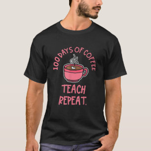 100. Schullehrer-Kaffee T-Shirt