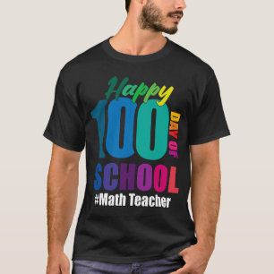 100. Schulmathematiklehrer 100 Tage T-Shirt