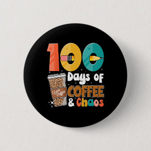 100. Schultag 100 Tage Kaffee für Lehrer Button