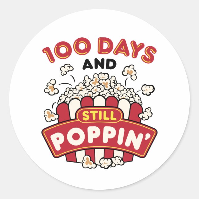 100. Schultag 100 Tage und immer noch Poppin Runder Aufkleber (Vorderseite)