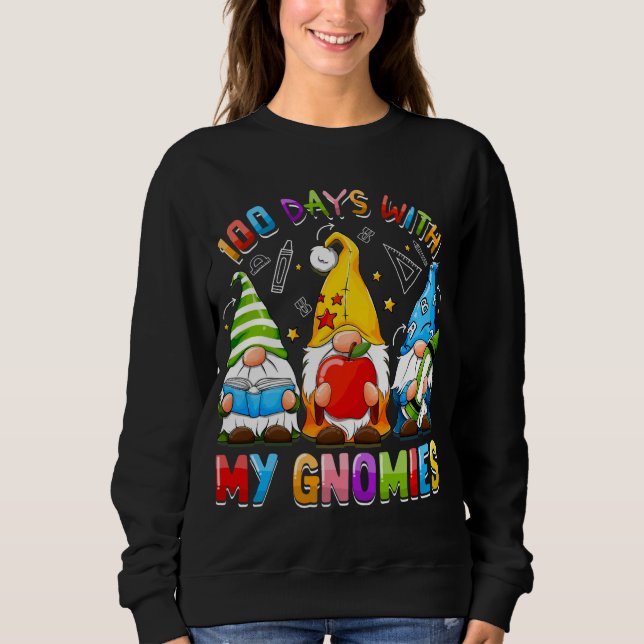 100. Schultag Gnome Lehrer Schüler 100 Da Sweatshirt (Vorderseite)