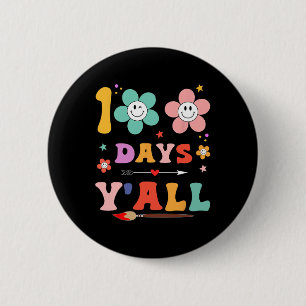 100. Schultag Groovy 100 Tage Y'all Lehrer Button