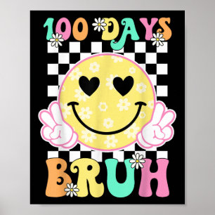 100. Schultag Groovy Lächeln Gesicht 100 Tage Bru Poster