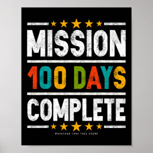 100. Schultag Shirts Mission 100 Tage abgeschlosse Poster